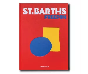 Книга «Сен-Бартс. Свобода» (St. Barths Freedom)